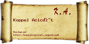 Koppel Acicét névjegykártya